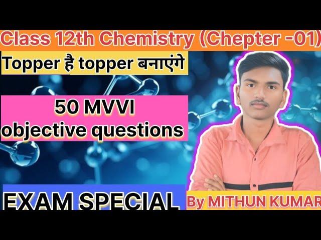 Class 12th chemistry chapter 1 #mvviquestions