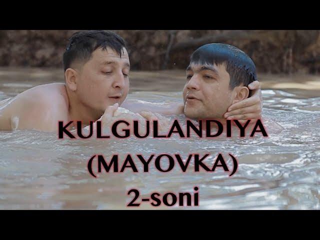 KULGULANDIYA #2 SONI - YOZGI DAM OLISH (MAYOVKA)