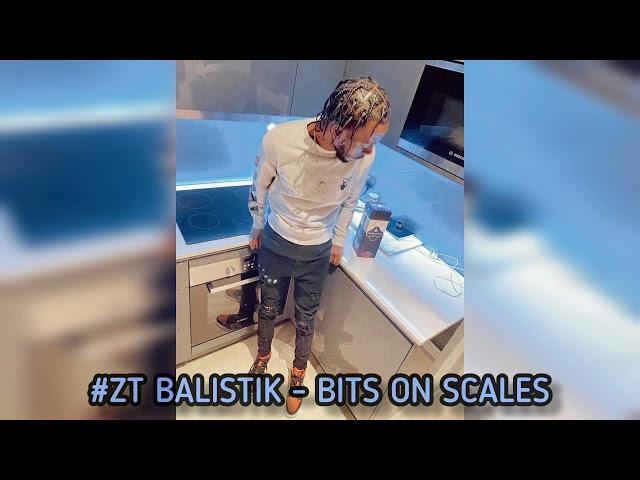 #ZT Balistik - Bits On Scales (Prod. Richie Beatz) #Throwback