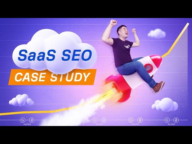 SaaS SEO Case Study: 10X Traffic in 1 Year