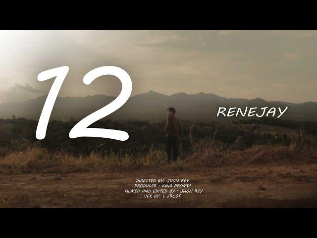 RENEJAY - 12   (Official Music Video)