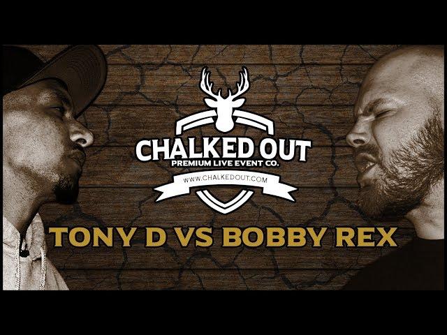 TONY D vs BOBBY REX | Chalked Out | Volume 1