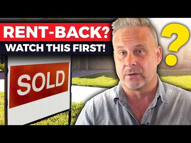 What is a Rent-Back? 7 Things you Need to Know!