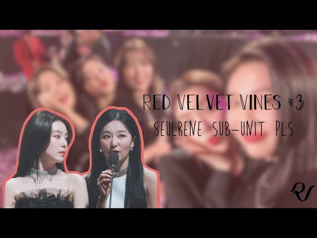 red velvet vines while we wait for a seulrene sub-unit (#3)