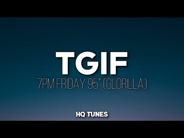 GloRilla - TGIF (Audio/Lyrics)  | it's 7pm Friday it's 95 degrees | Tiktok Song