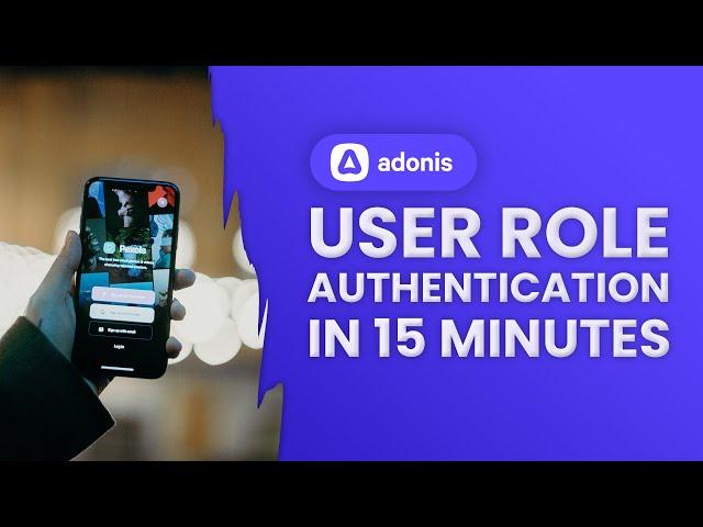 AdonisJS User Role Authentication in 15 Minutes