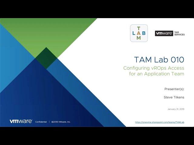 TAM Lab 010 - Configuring vROps Access for an Application Team