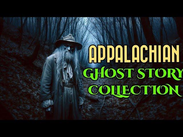 Appalachian Ghost Story Collection Vol 1        #appalachian