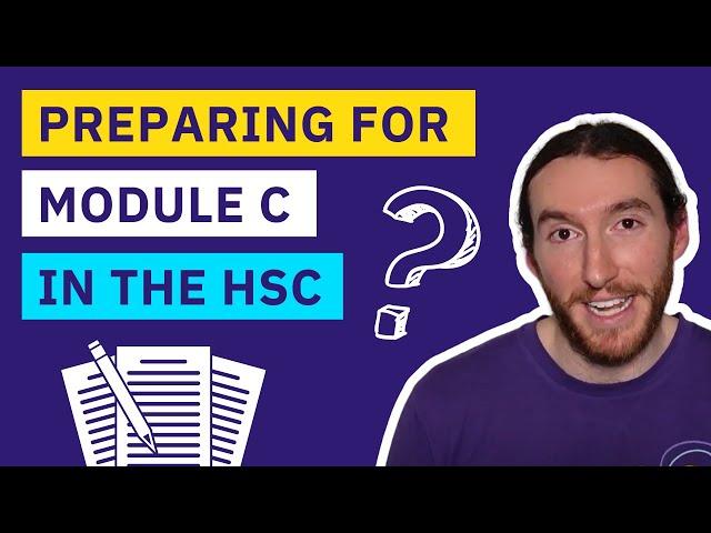 Preparing for Module C in the HSC without Knowing the Question