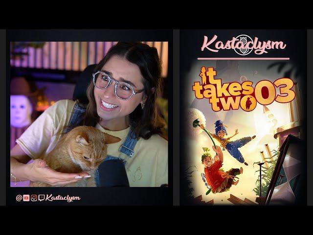 It Takes Two (Pt.3) | Kastaclysm