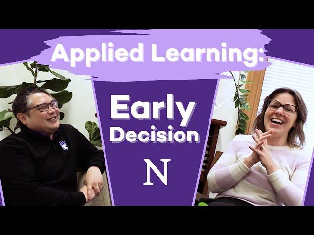 Applied Learning: Understanding Early Decision