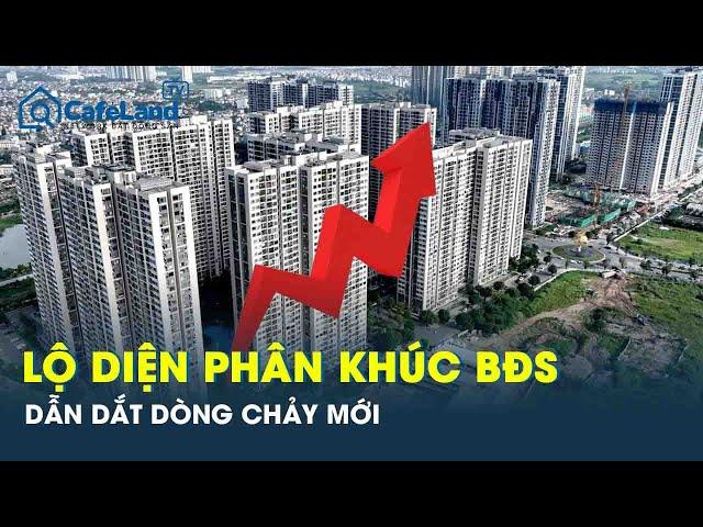 Thị trường bất động sản “đổi ngôi”: Lộ diện phân khúc dẫn dắt dòng chảy mới | CafeLand