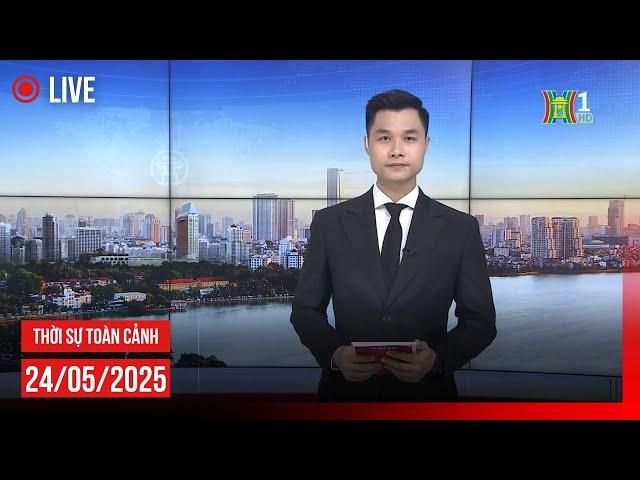  THỜI SỰ TỐI 24/5 | Thời sự Hà Nội hôm nay | Tin tức thời sự 24h mới nhất