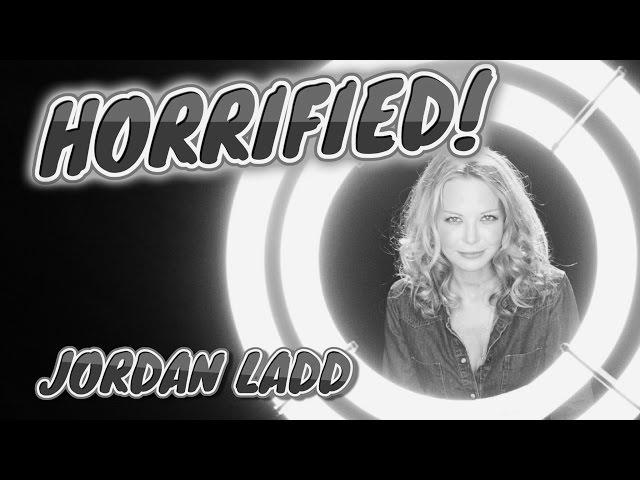 HORRIFIED!  Episode 4 - Jordan Ladd