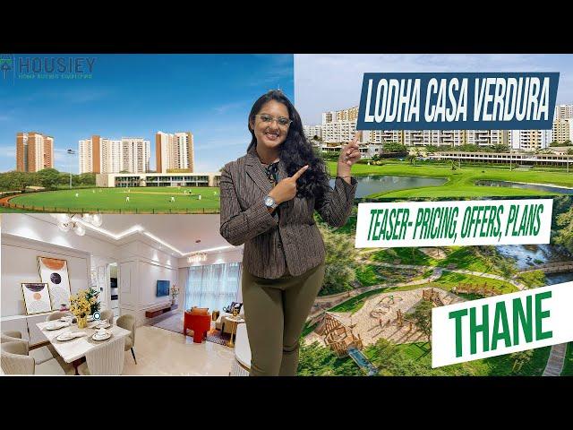 Lodha Casa Verdura Thane Dombivli Link Road | Teaser- Pricing, Offers | Lodha Group New Launch TDLR