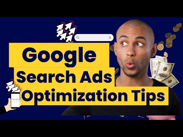 Mastering Google Search Ads Optimization: Step-by-Step Guide