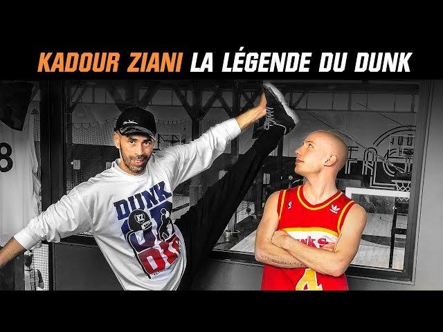 KADOUR ZIANI - LA LÉGENDE DU DUNK