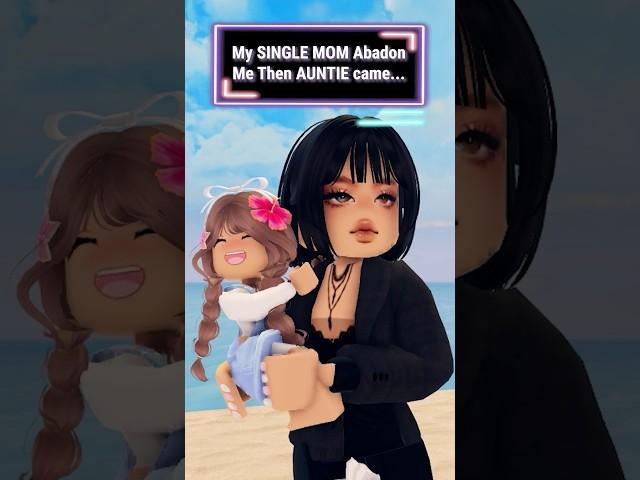 My SINGLE MOM Abadon Me Then AUNTIE came #roblox #shorts  #berry