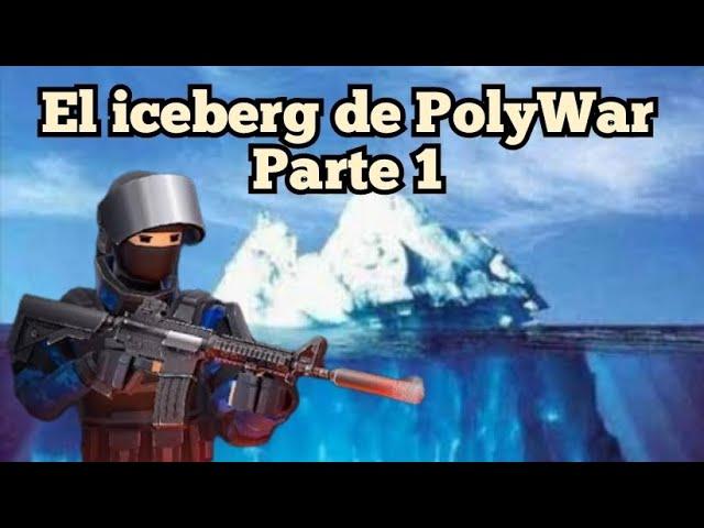 el iceberg de PolyWar / parte 1