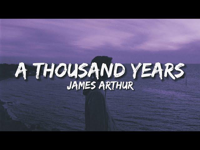 James Arthur - A Thousand Years (Lyrics) 