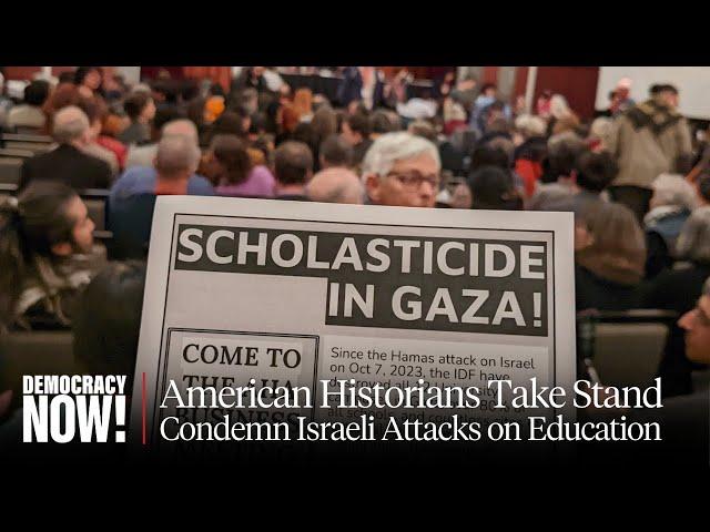 American Historical Assoc. Votes Overwhelmingly for Resolution to Oppose Scholasticide in Gaza