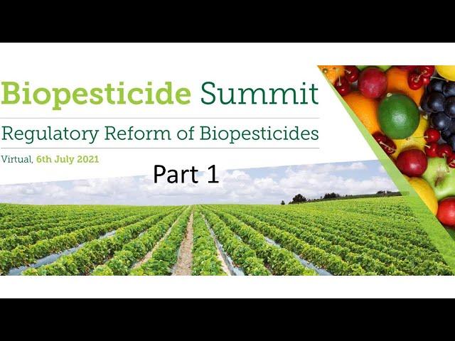 Biopesticide Summit 2021 PART 1