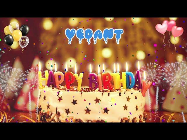 VEDANT Birthday Song – Happy Birthday Vedant