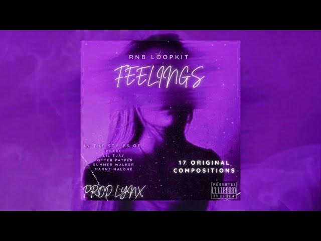 [FREE] (17+) R&B Loop Kit 2024 - "FEELINGS" (Drake, Lil Tjay, Summer Walker, J.I, Potter Payper)