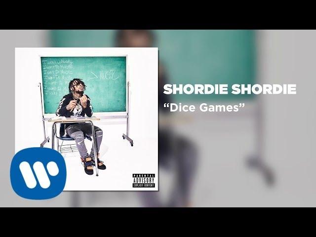 Shordie Shordie - Dice Games (Official Video)