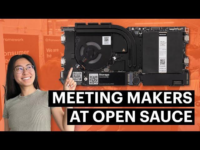 Framework Went to Open Sauce and Met The Coolest Makers 