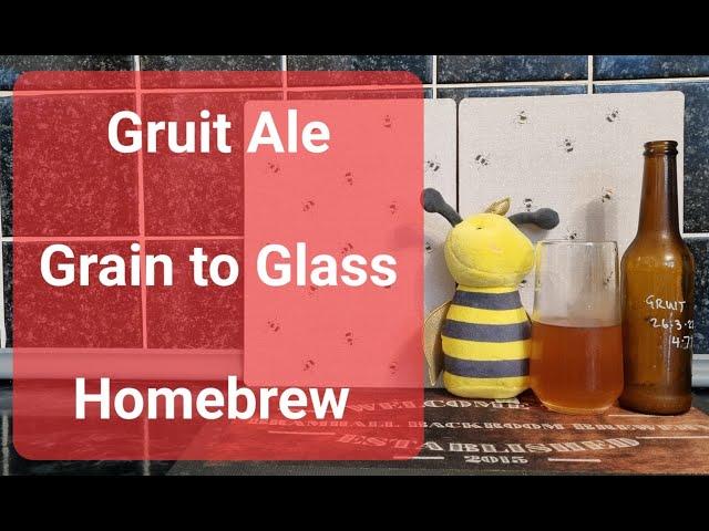 Gruit Ale | Homebrew Grain to Glass Gruit Ale | Homebrewing