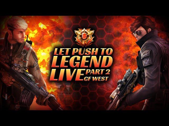 Crossfire West | LAZY CF Try to push to legend Part 2