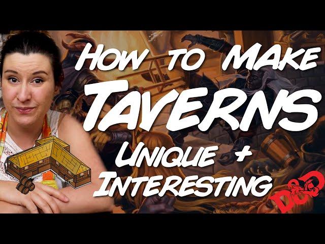 4 Tips for Creating Amazing Taverns!