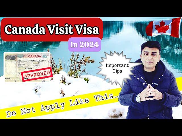  Canada Visit Visa 2024 | Apply ONLINE & Get Approved with these tips