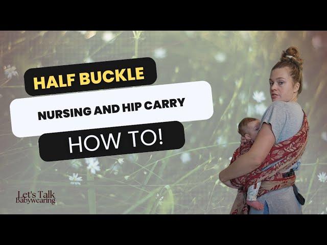 Neko Half Buckle | Nursing and Hip Carry