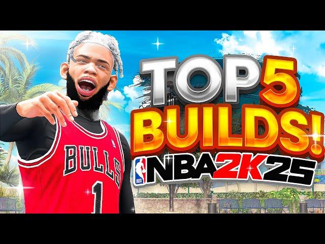 TOP 5 BEST BUILDS in NBA 2K25! MOST OVERPOWERED BUILDS FOR ALL POSITIONS + GAMEMODES (SEASON 3)