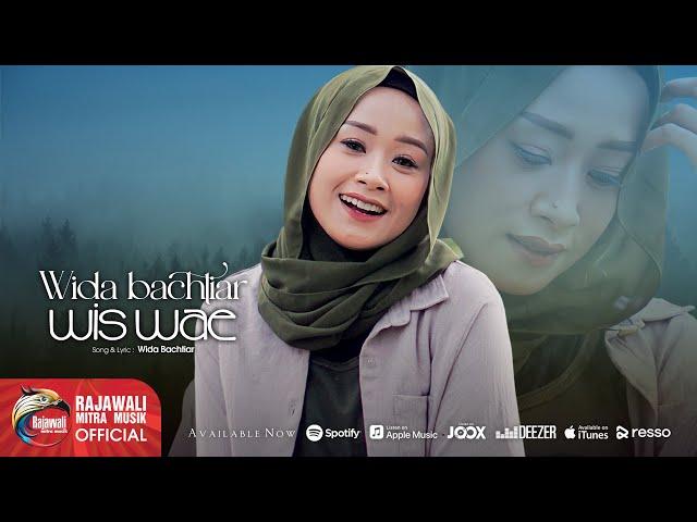 Wida Bachtiar - Wis Wae [OFFICIAL]