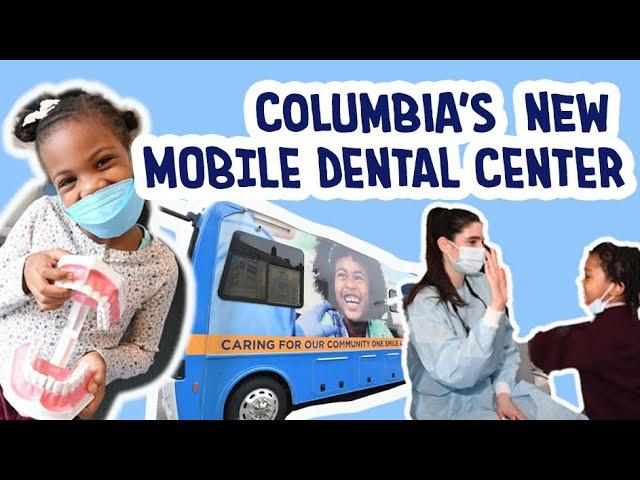 Columbia Opens Mobile Dental Center for Community