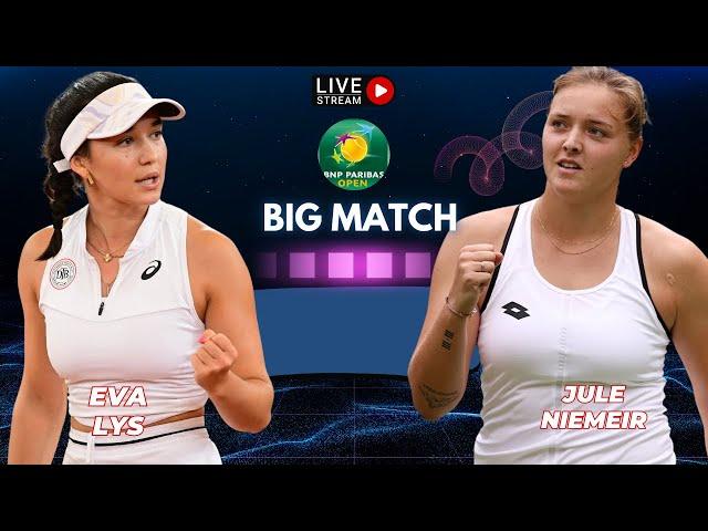 WTA LIVE JULE NIEMEIER VS EVA LYS WTA INDIAN WELLS OPEN 2025 TENNIS PREVIEW STREAM