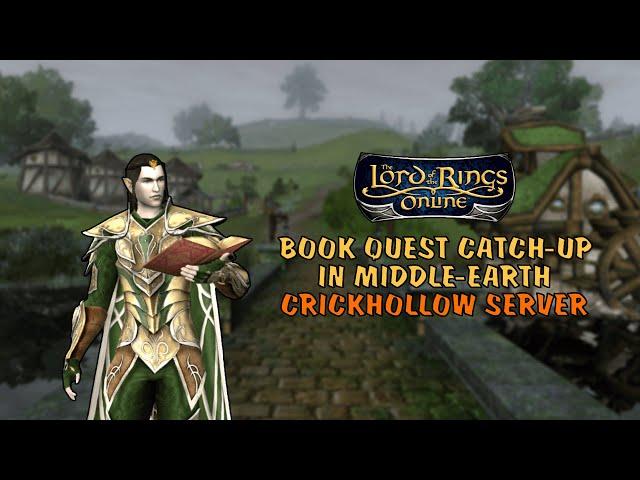 Book Questing in Eriador | Volume I Wrap Up!! | Crickhollow Server | Gantoran the Captain ️