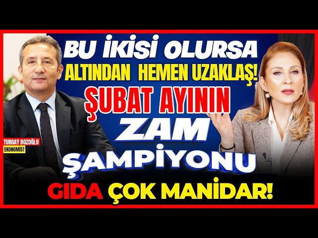 Bu İkisi Olursa Altından Hemen Uzaklaş! Şubat Ayının Zam Şampiyonu Gıda Çok Manidar!