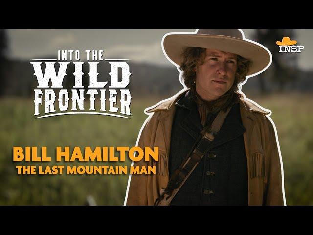 Bill Hamilton | Sneak Peek | Into The Wild Frontier | INSP