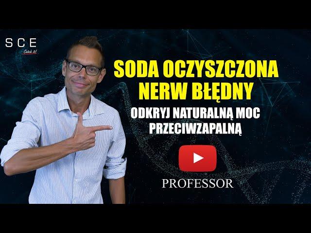 Soda oczyszczona i Nerw Błędny: Odkryj Naturalną Moc Przeciwzapalną - Professor odc. 102