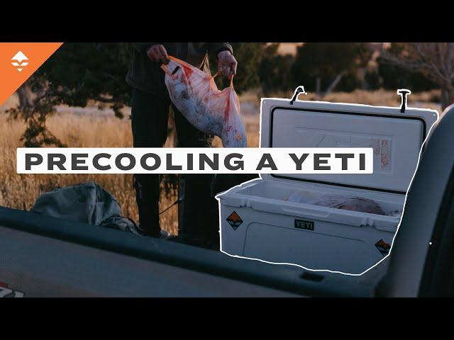 Cooler Tip For Hunting Out West | Pre-Cooling a YETI Cooler