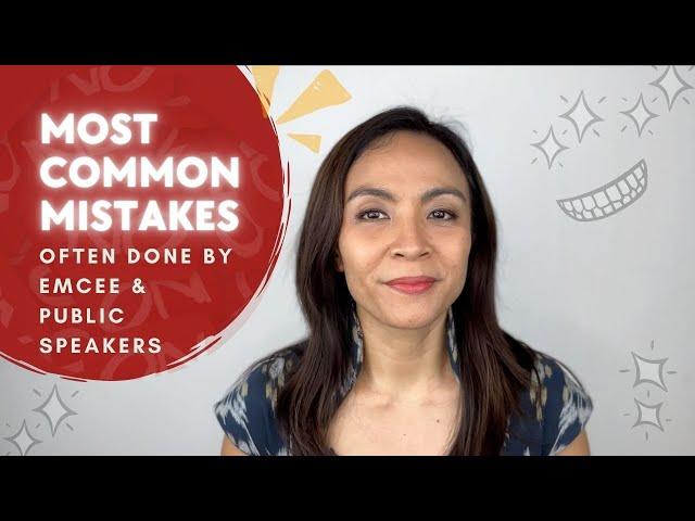 MC's Most Common Mistakes, and Public Speaking Tips