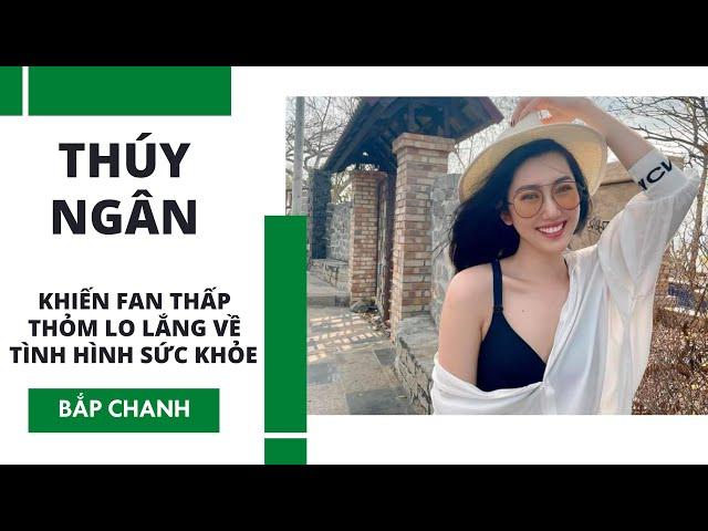 THÚY NGÂN KHIẾN FAN THẤP THỎM LO LẮNG VỀ TÌNH TRẠNG SỨC KHỎE