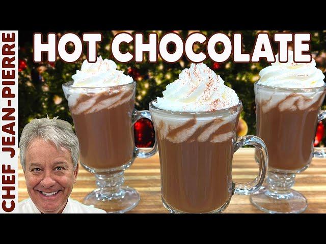 The Best of The Best Hot Chocolate | Chef Jean-Pierre