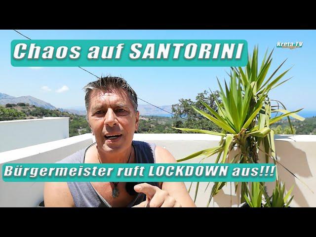 Chaos auf SANTORINI - Bürgermeister ruft LOCKDOWN aus!!!  Kreta/Crete 2024