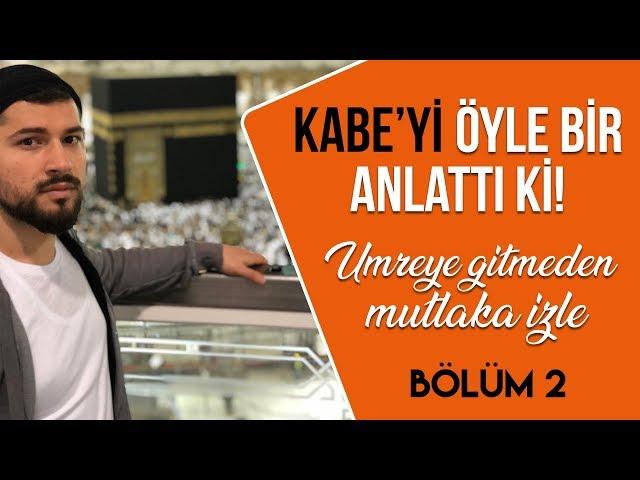 Umreye Gitmeden Mutlaka İzleyin- Bölüm 2