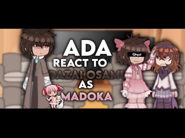 ADA React to Dazai Osamu as Madoka Kaname || (1/?) || AU read desc ||